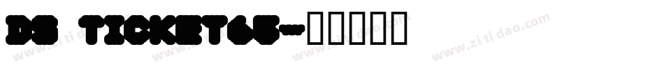 DS Ticket65字体转换